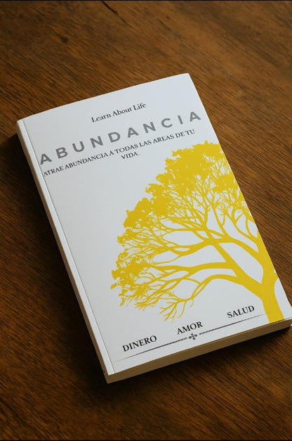 ABUNDANCIA ®: Desbloquea el Secreto para Vivir Pleno y Sin Limites (E-book)